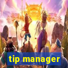 tip manager